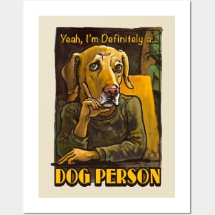 I'm a Dog Person Posters and Art